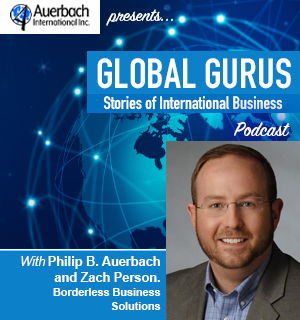 Keys to Taking Products Abroad with Zach Person of Borderless Business Solutions